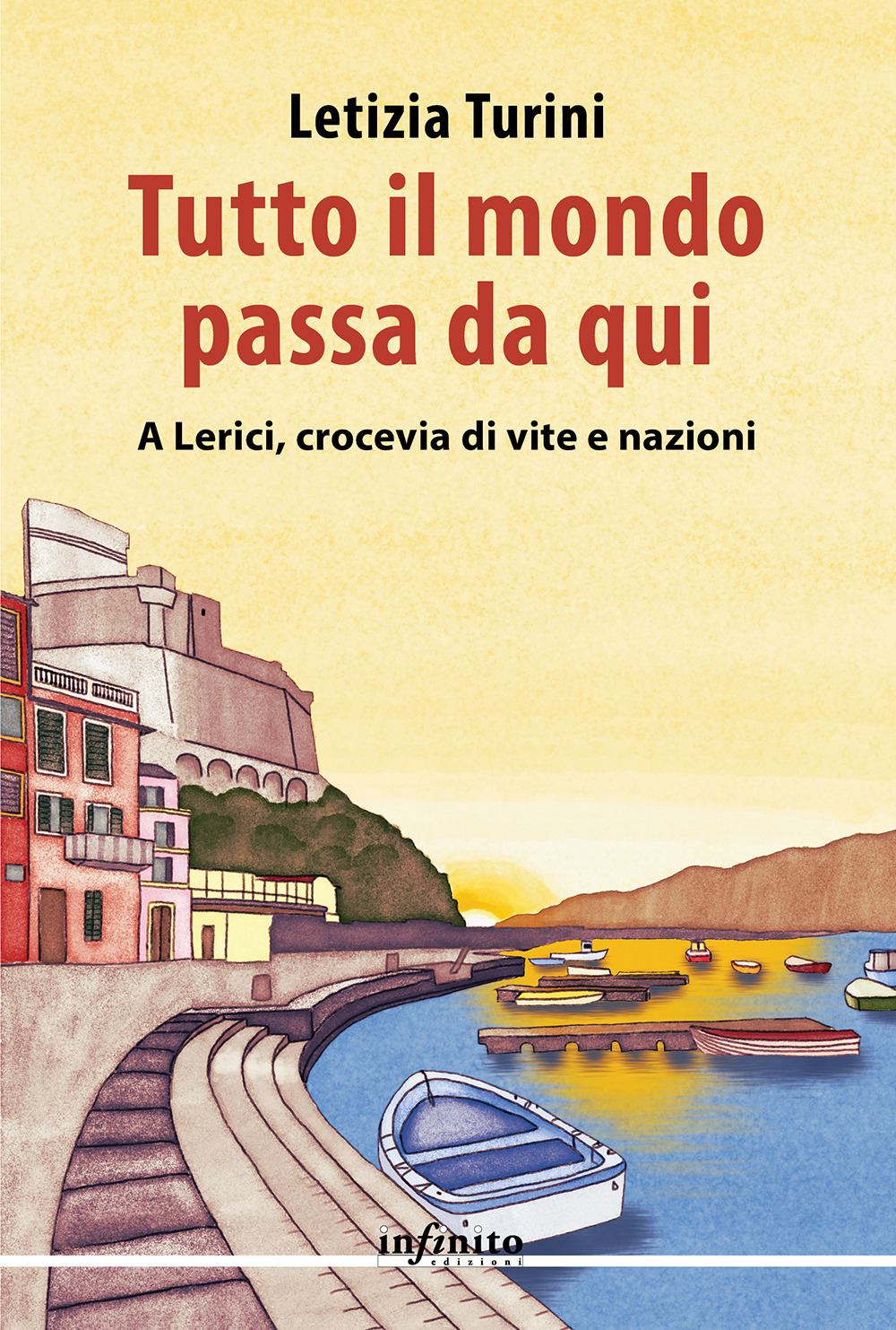 Tutto il mondo passa da qui. A Lerici, crocevia di vite e nazioni