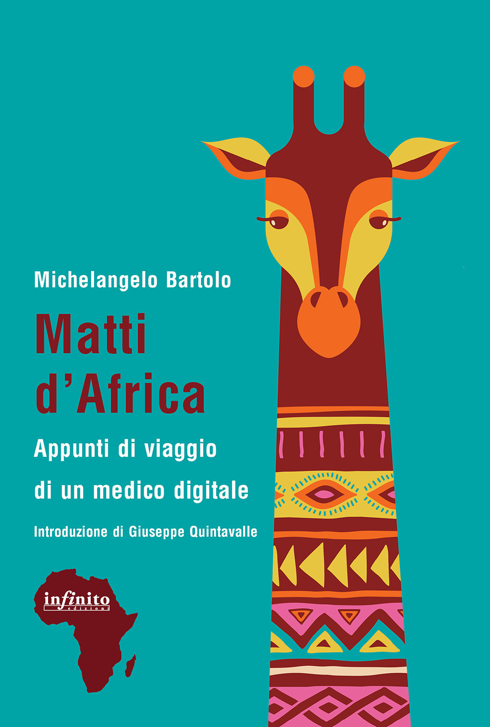 Matti d'Africa. Appunti di viaggio di un medico digitale