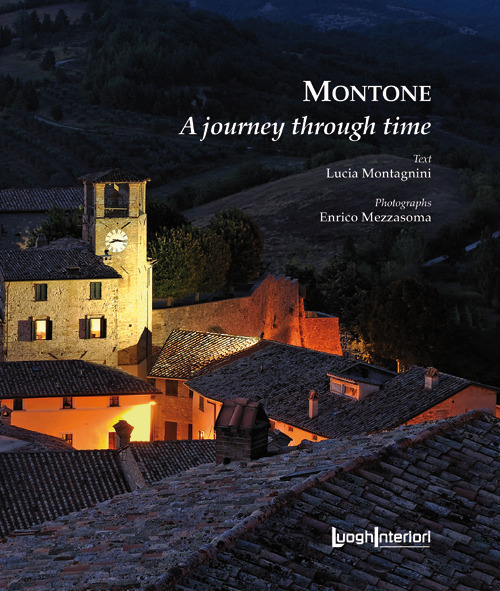 Montone. A journey through time