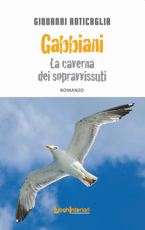 Gabbiani. La caverna dei sopravvissuti