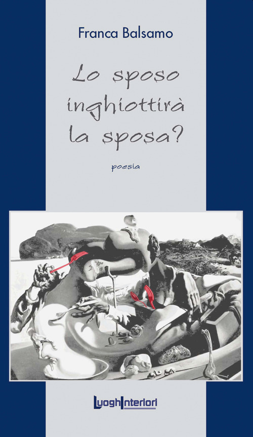 Lo sposo inghiottirà la sposa?