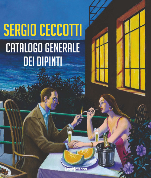 Sergio Ceccotti. Catalogo generale dei dipinti