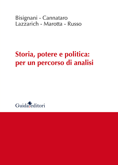 Storia, potere e politica: per un percorso di analisi