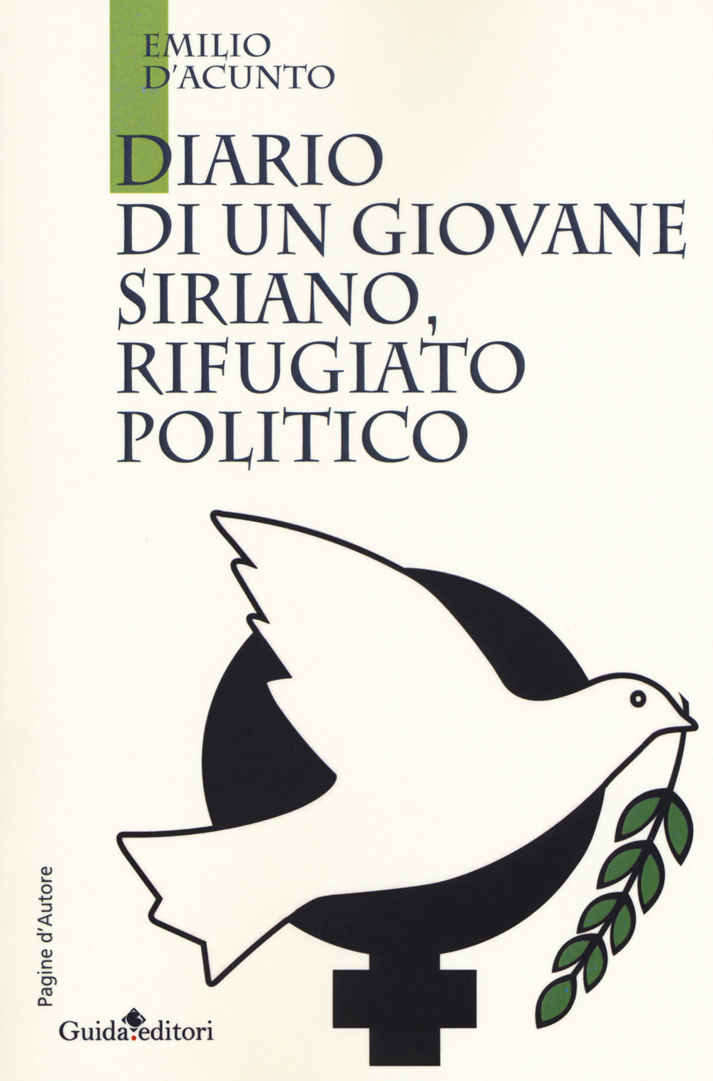 Diario di un giovane siriano, rifugiato politico