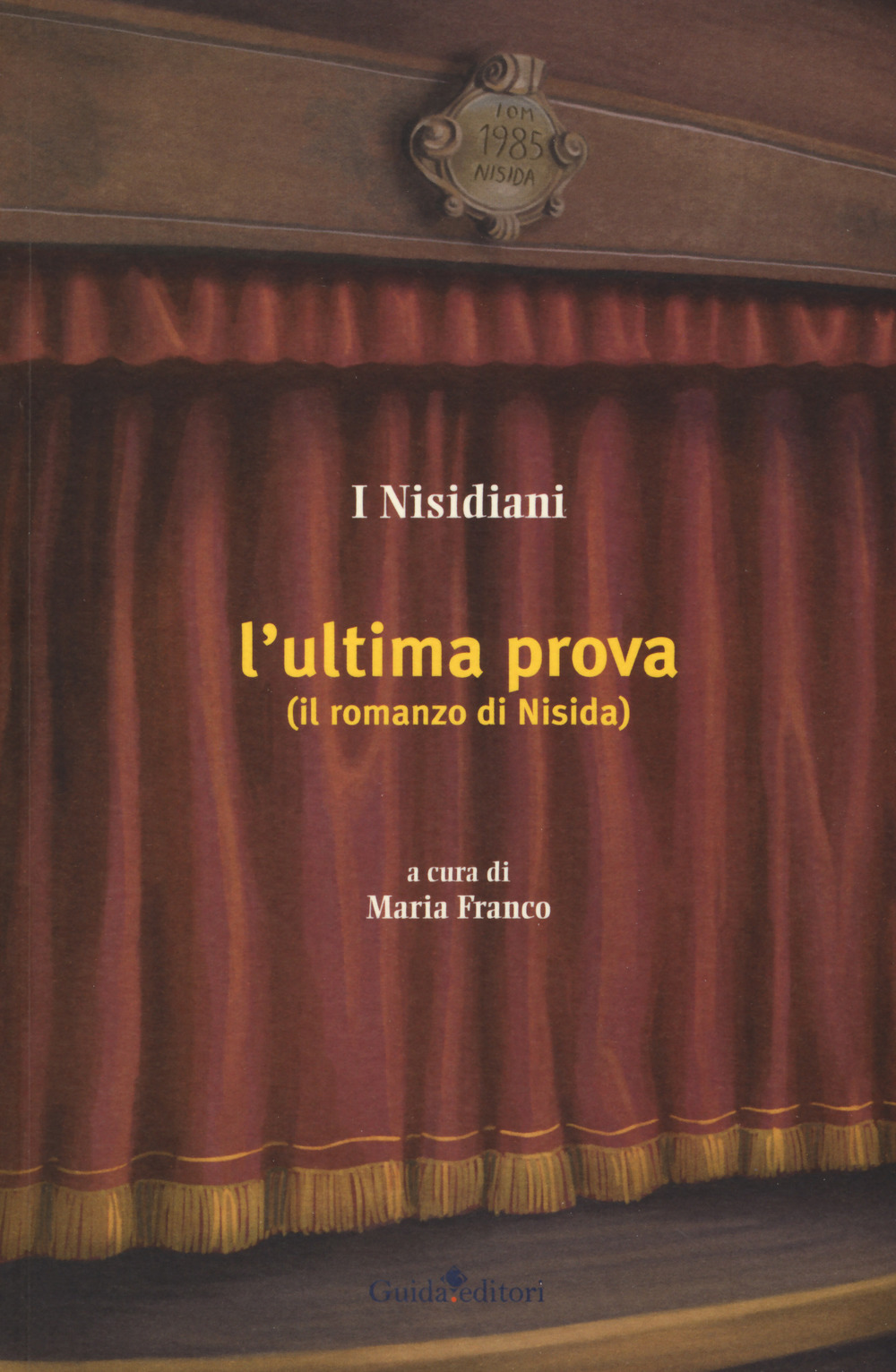 L'ultima prova (il romanzo di Nisida)