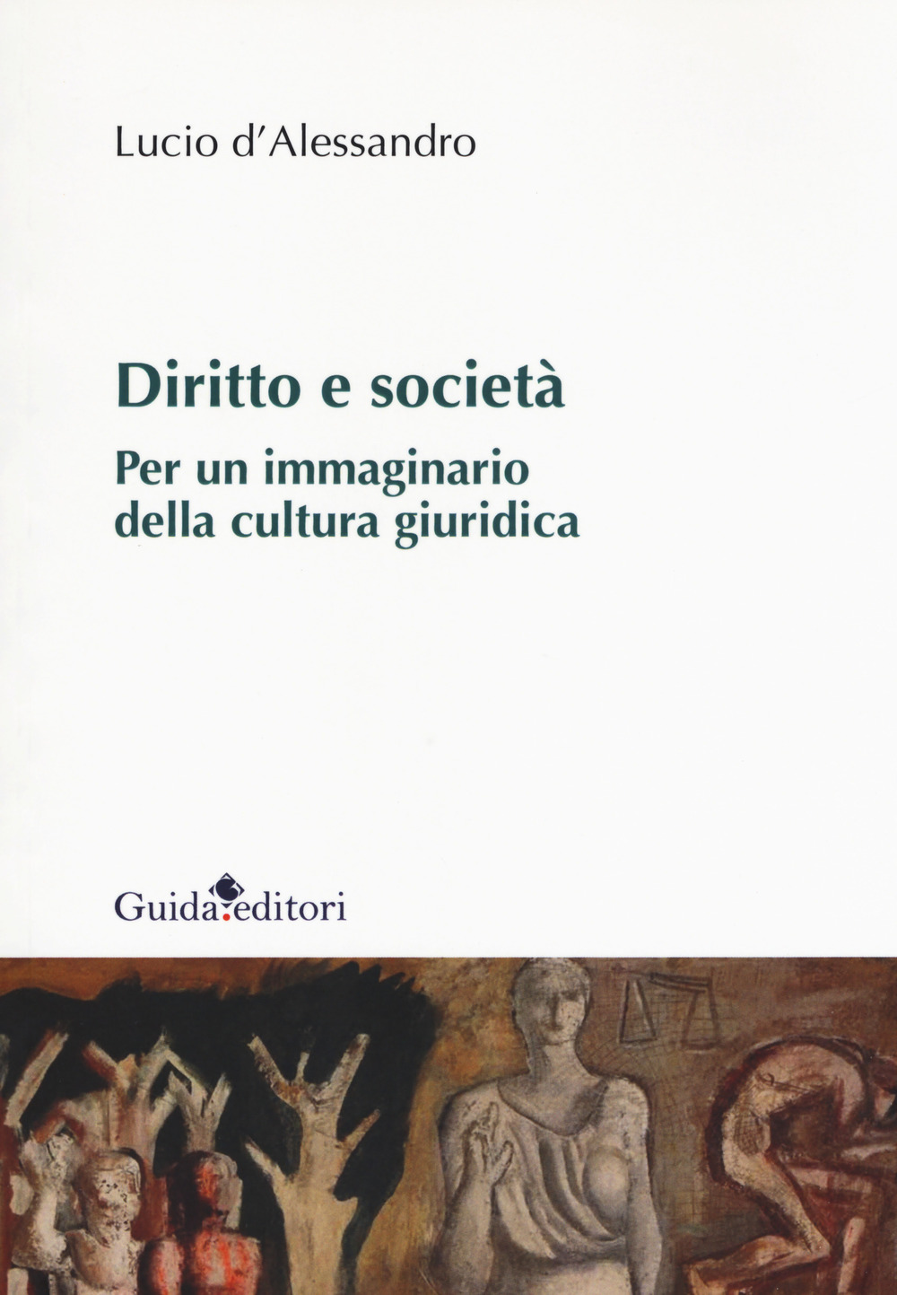 Diritto e società. Per un immaginario della cultura giuridica