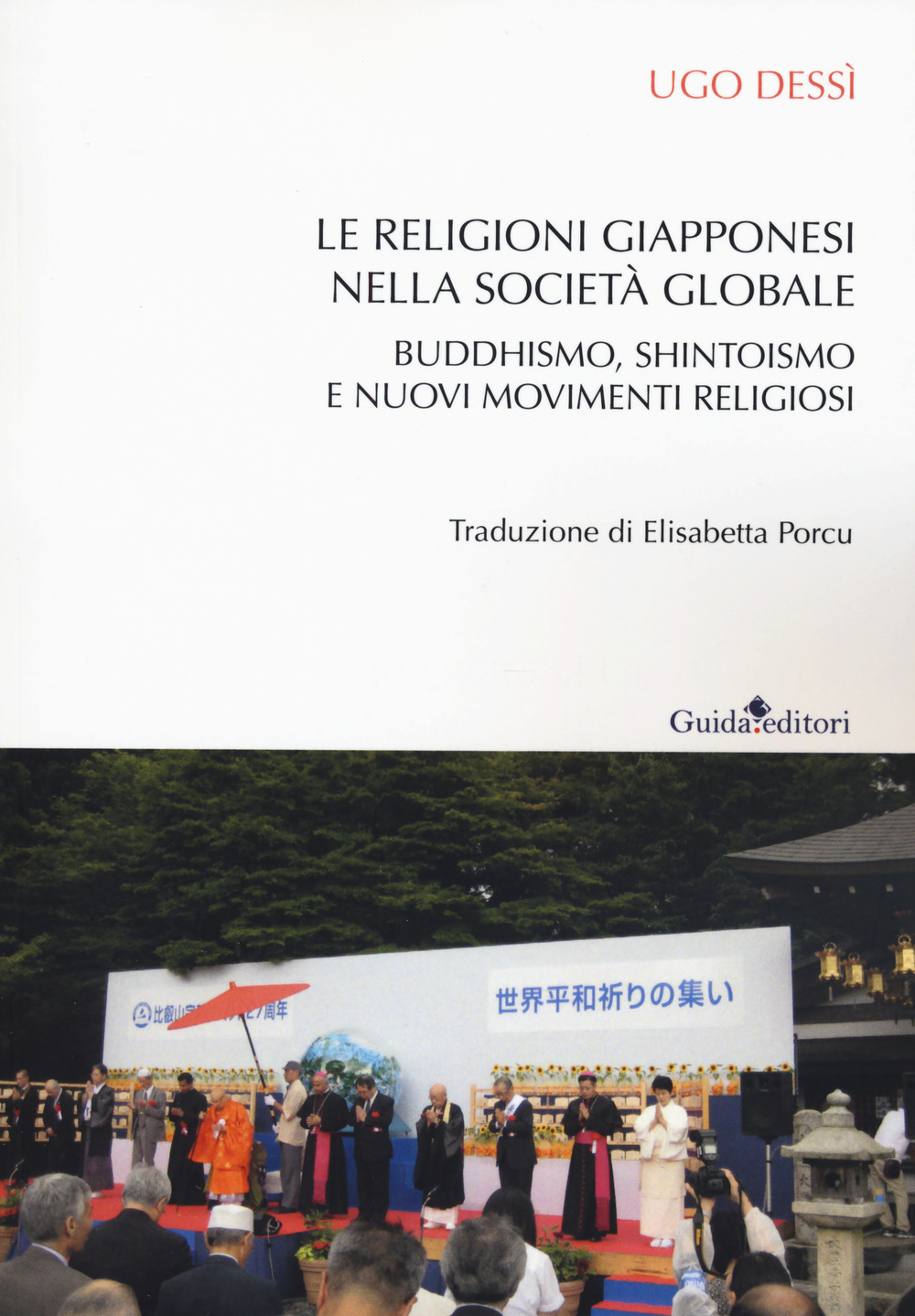 Le religioni giapponesi nella società globale. Buddhismo, shintoismo e nuovi movimenti religiosi