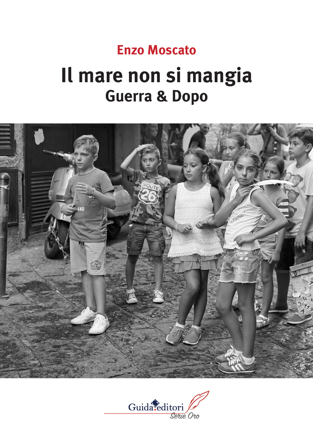 Il mare non si mangia. Guerra & dopo