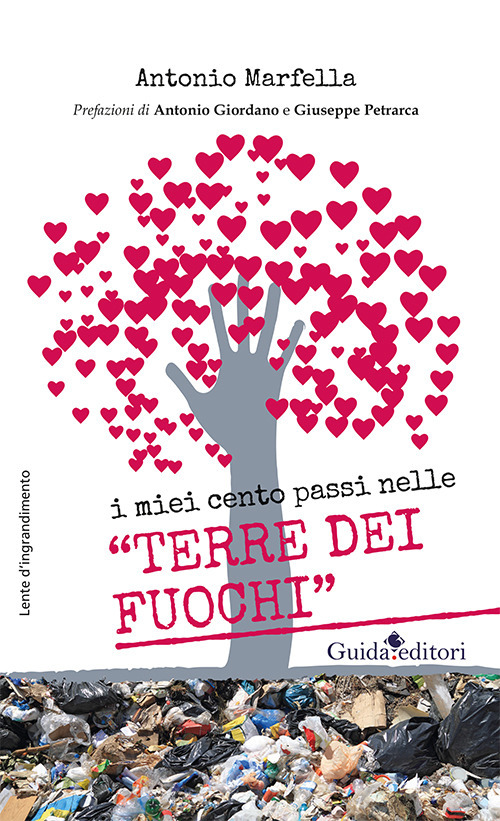 I miei cento passi nelle «terre dei fuochi»