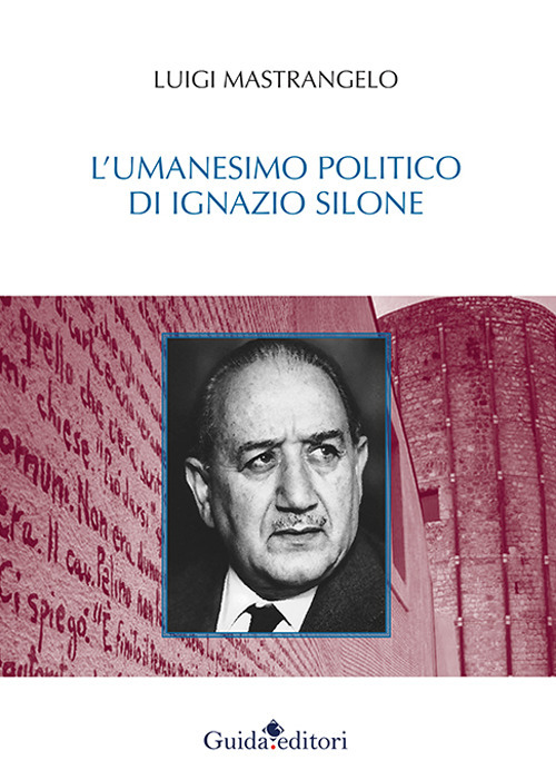 L'umanesimo politico di Ignazio Silone