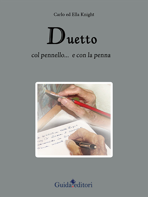 Duetto. Col pennello... e con la penna