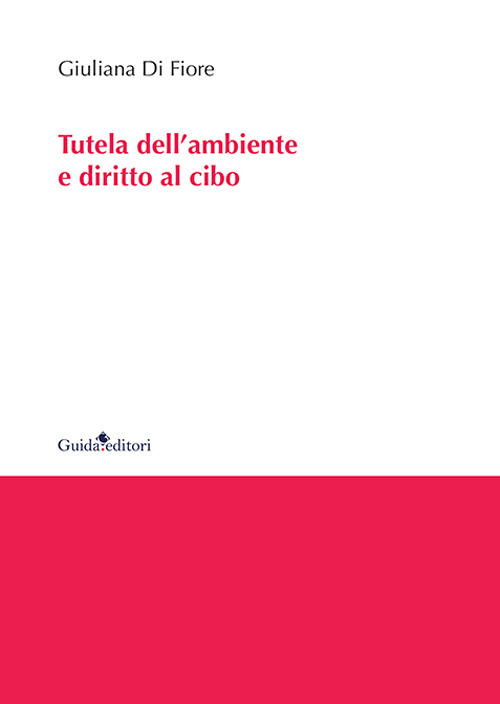 Tutela dell’ambiente e diritto al cibo