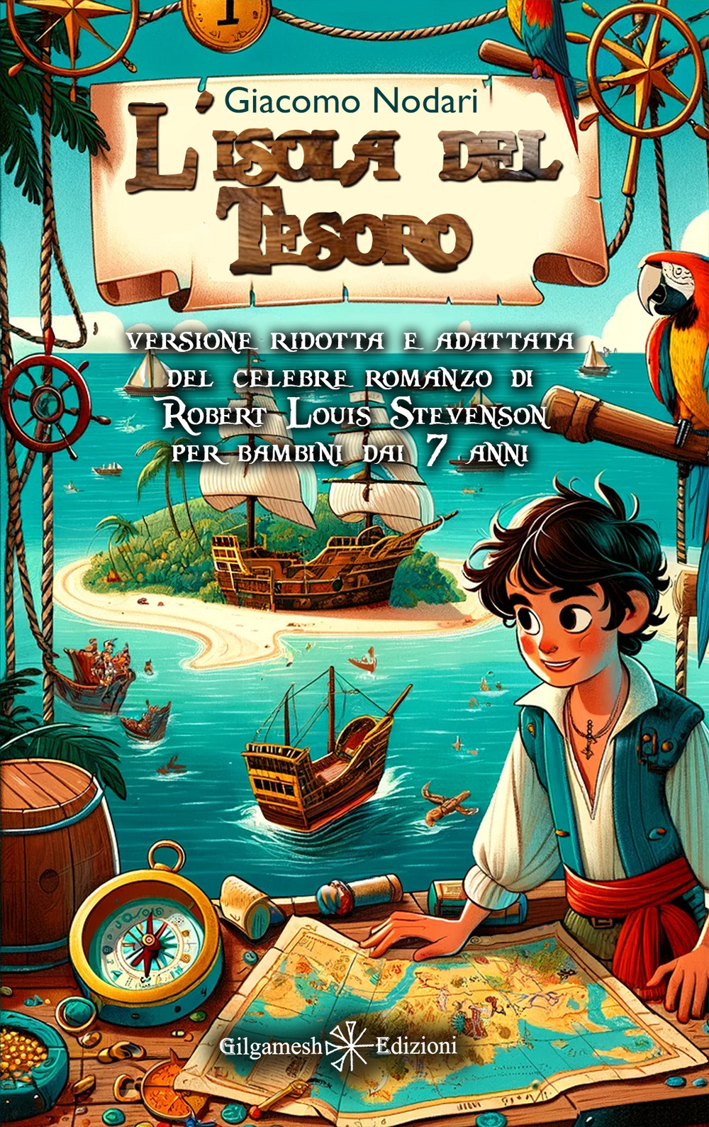 L'isola del tesoro. Versione ridotta e adattata del celebre romanzo di Robert Louis Stevenson per bambini dai 7 anni