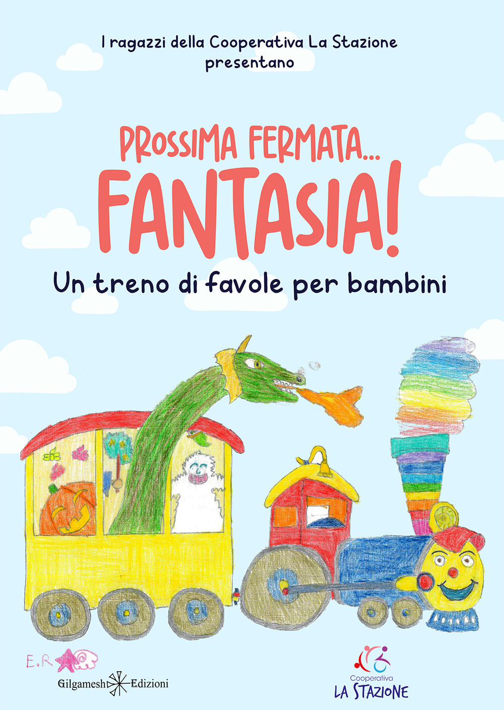 Prossima fermata... fantasia! Un treno di favole per bambini
