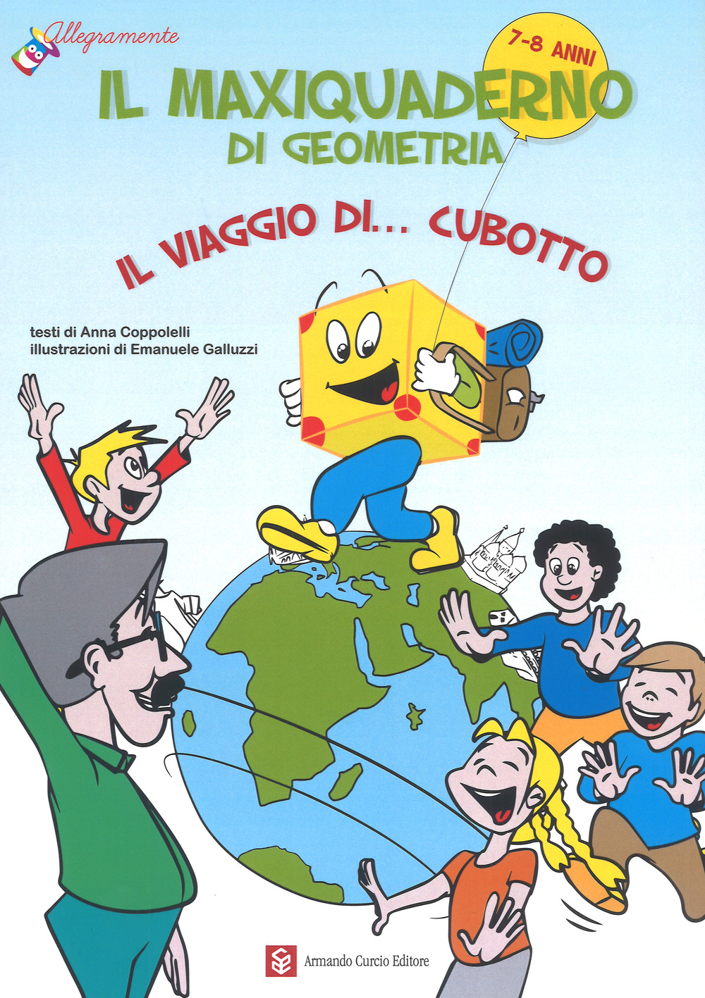 Il maxiquaderno di geometria. Il viaggio di... Cubotto