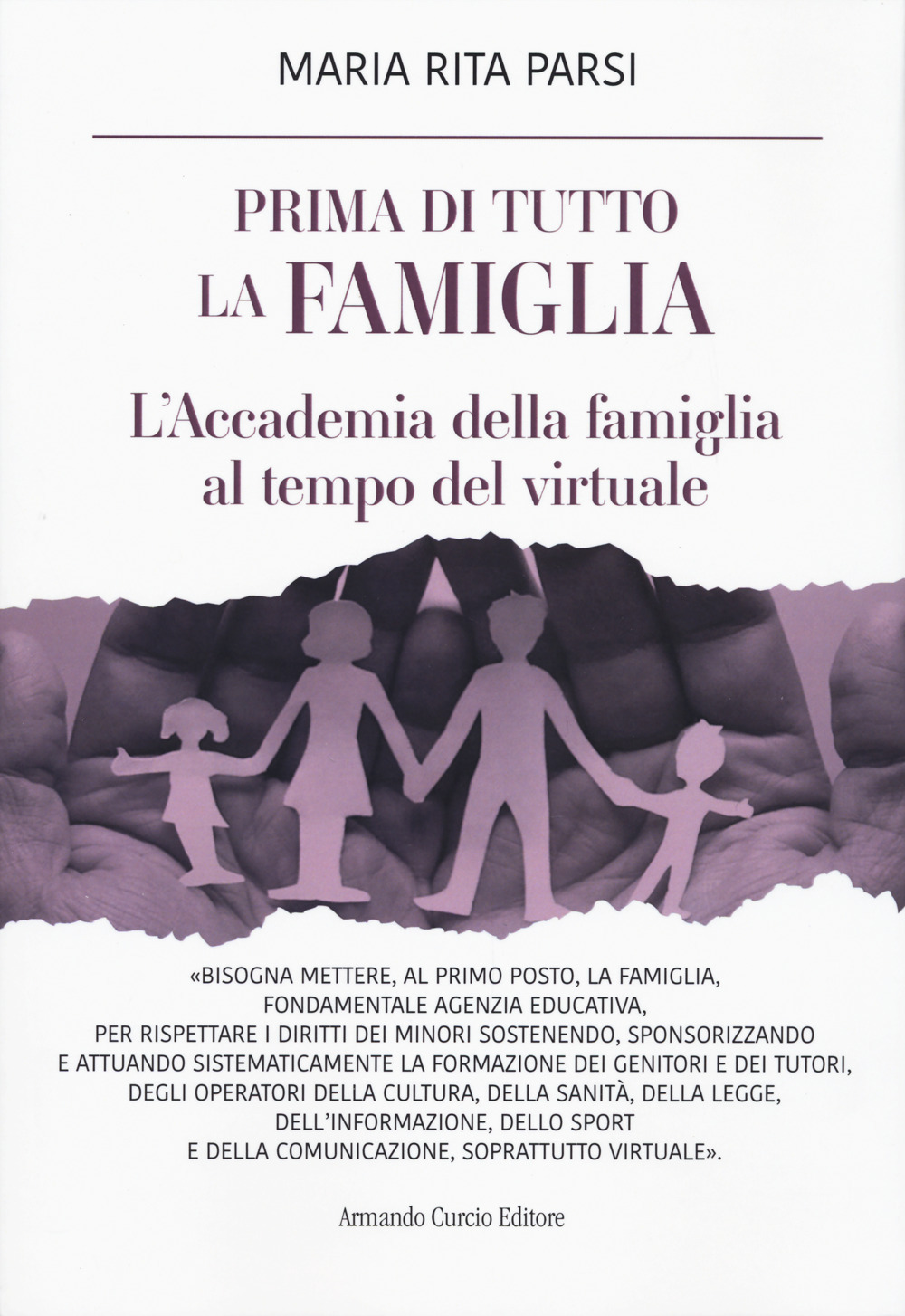 Prima di tutto la famiglia. L'Accademia della famiglia al tempo del virtuale