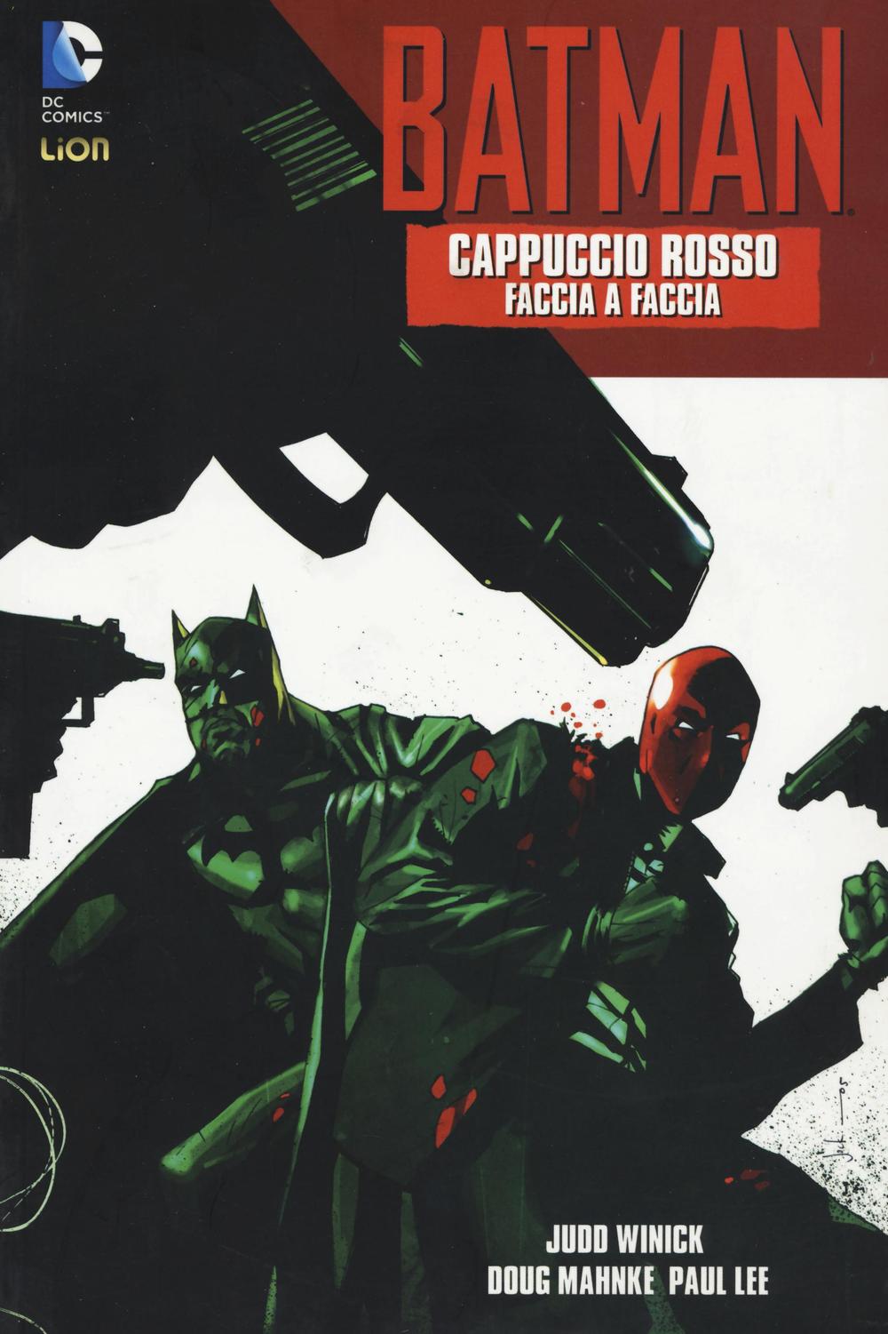 Cappuccio rosso. Faccia a faccia. Batman. Vol. 1