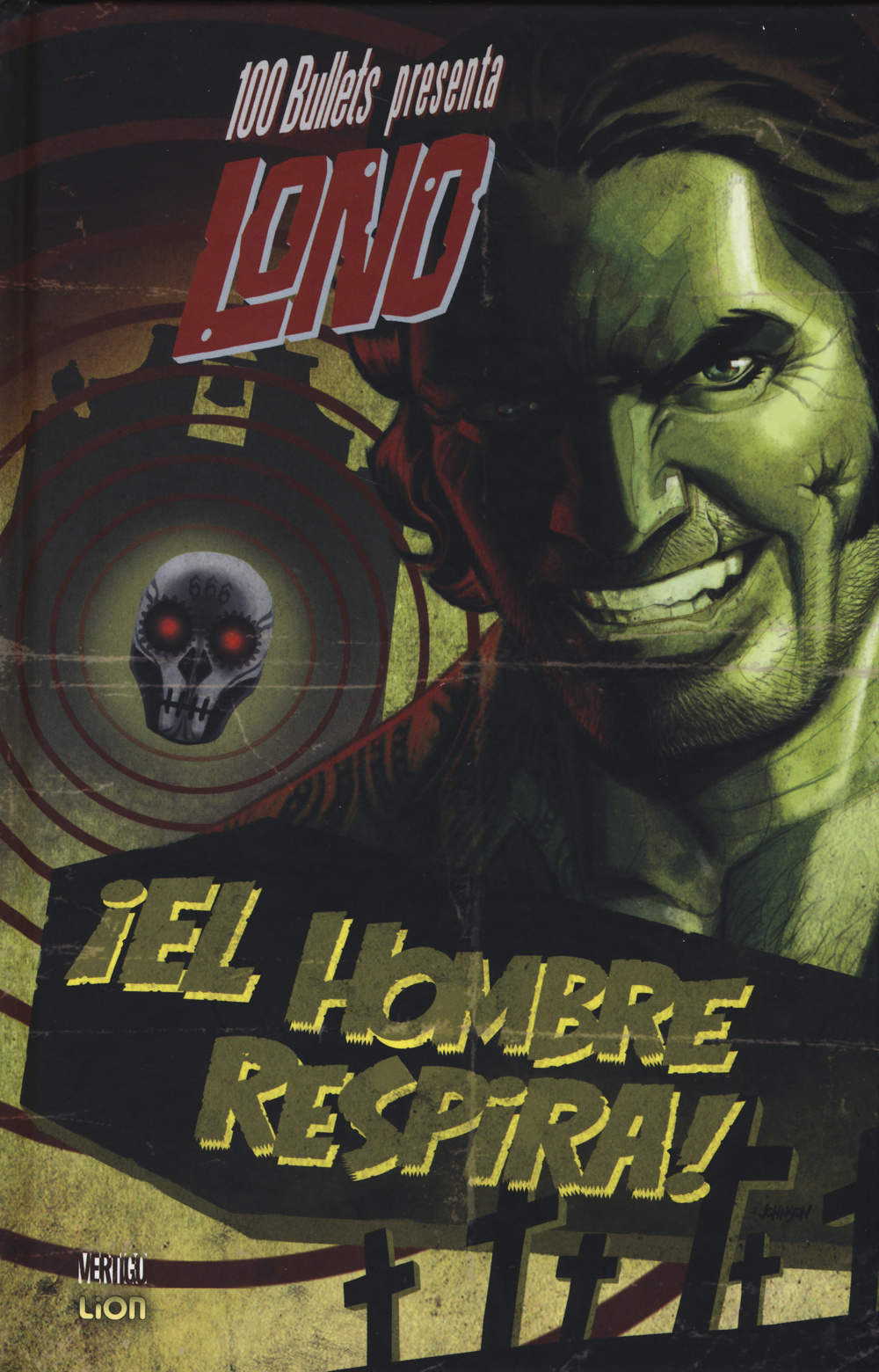 100 bullets presenta: El hombre respira! Lono. Vol. 1