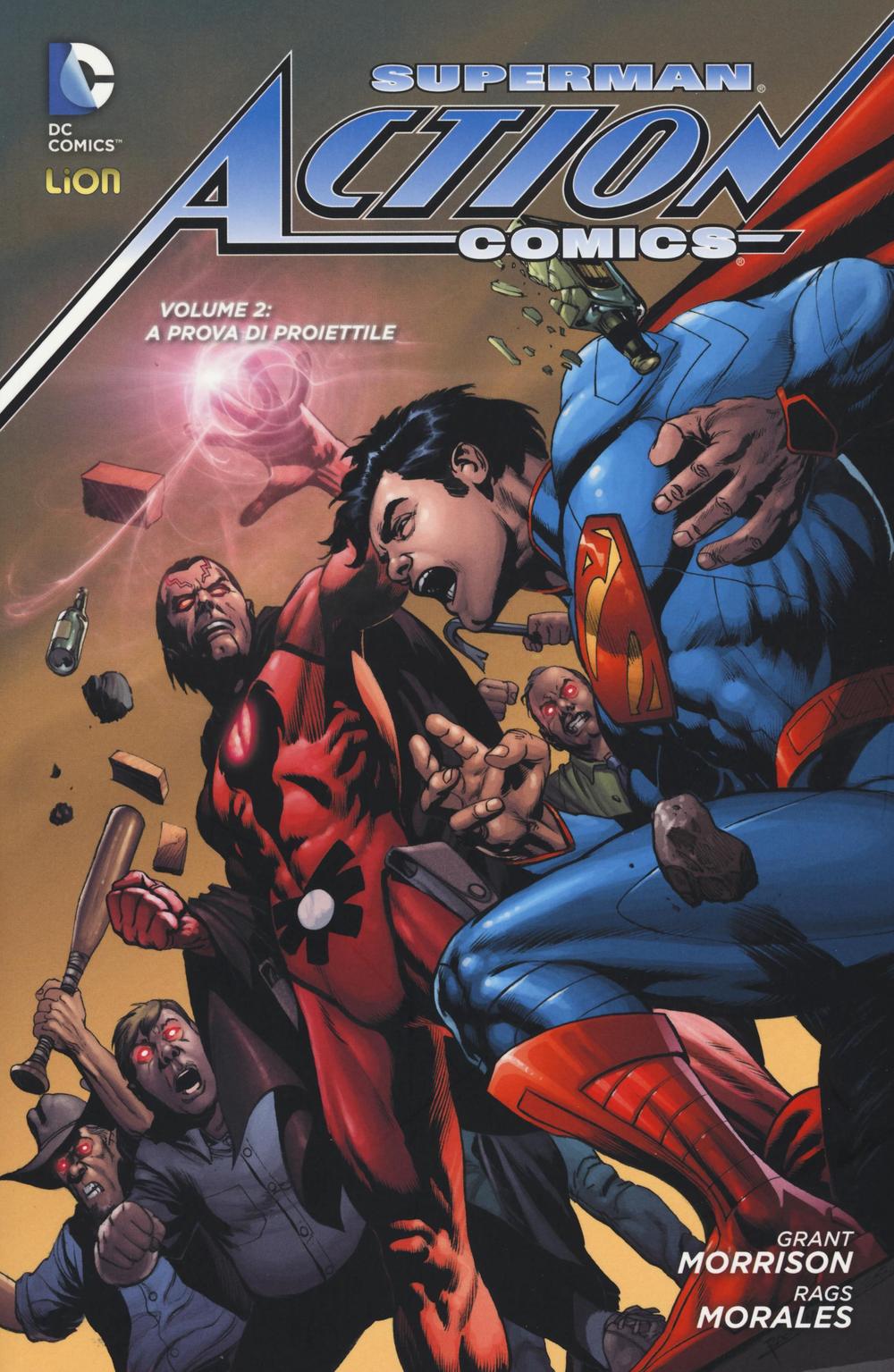 Superman. Action comics. Vol. 2: A prova di proiettile