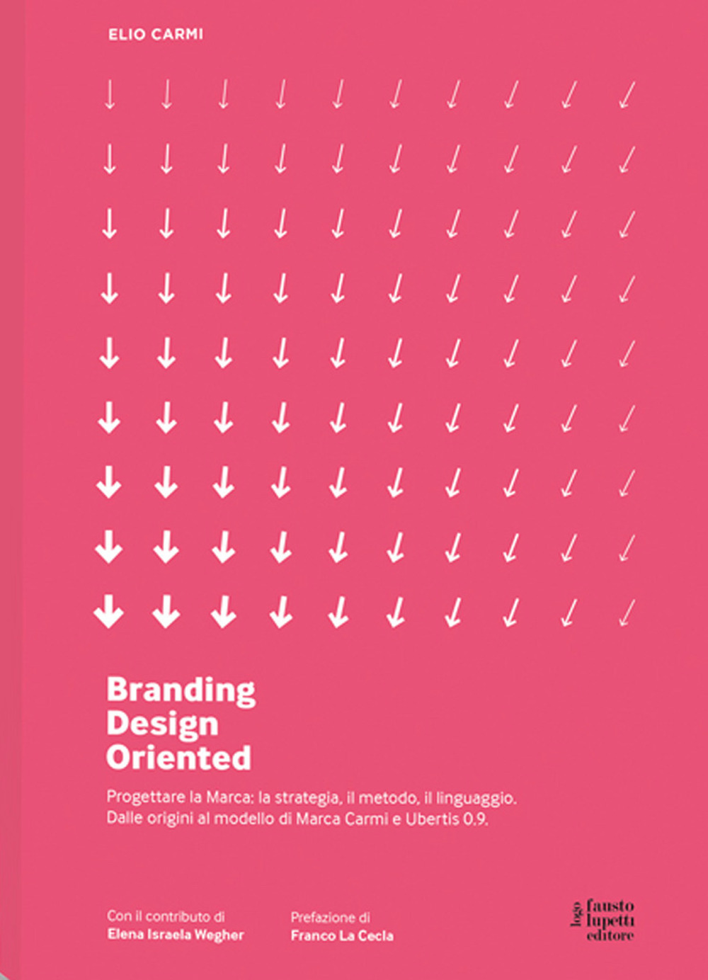 Branding D.O. Progettare la marca. Una visione design oriented