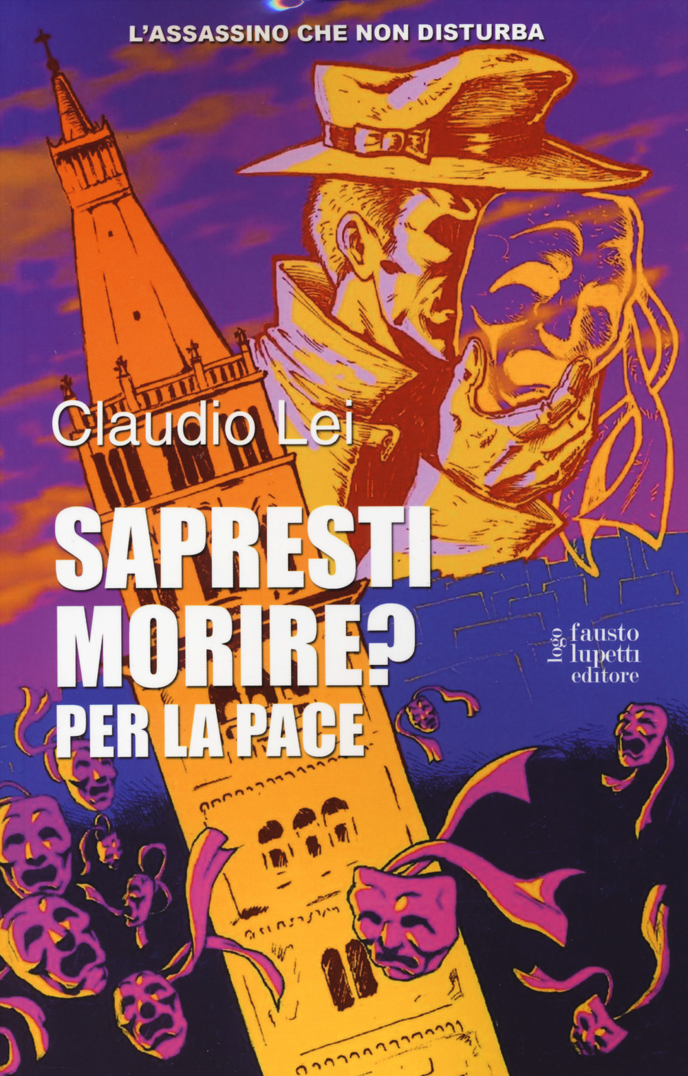 Sapresti morire? Per la pace. L'assassino che non disturba. Vol. 2