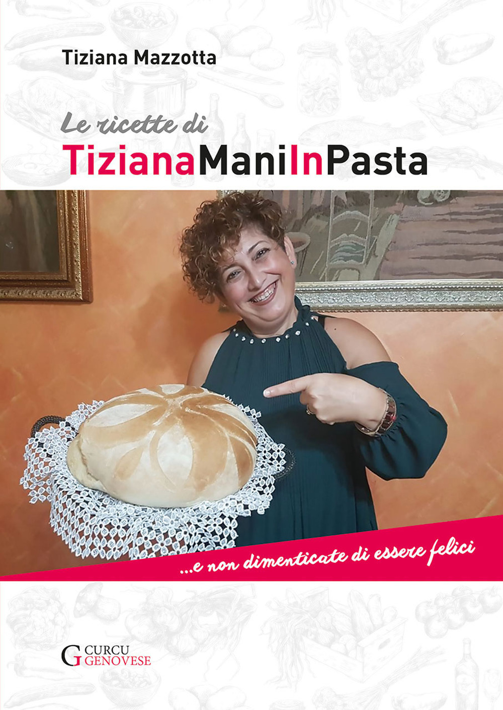 Le ricette di TizianaManiInPasta ...E non dimenticate di essere felici