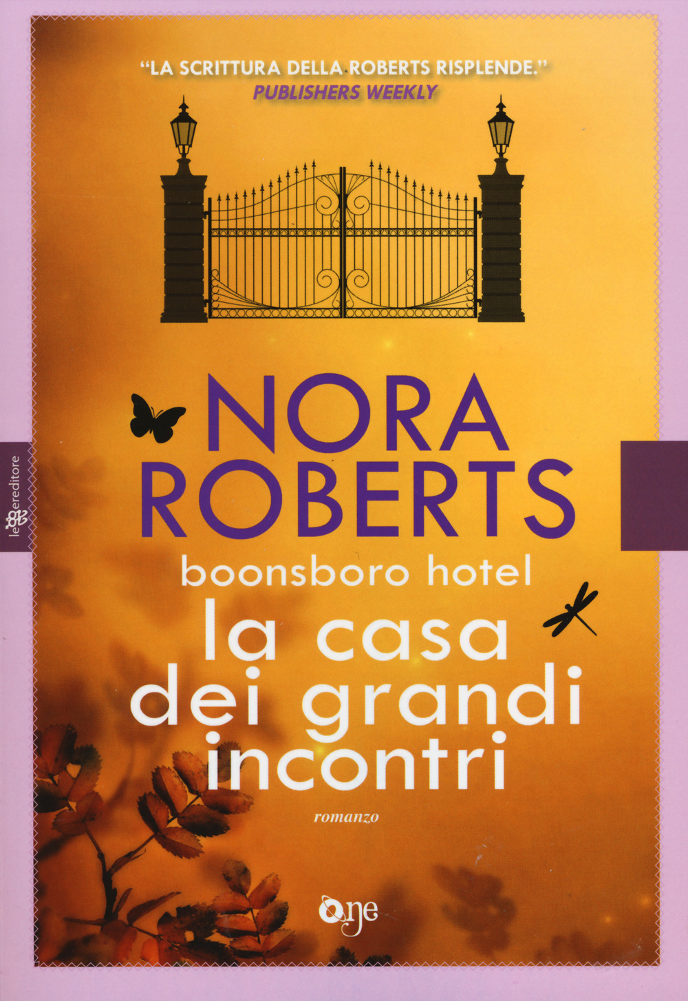 La casa dei grandi incontri. Trilogia di Boonsboro Hotel