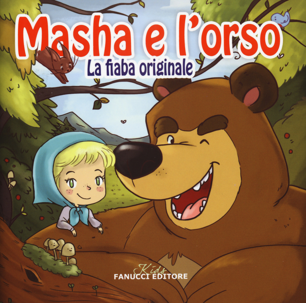Masha e Orso. La fiaba originale 3-4 anni