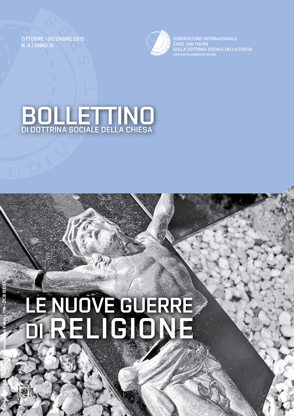 Bollettino di dottrina sociale della chiesa. Vol. 4: Le nuove guerre di religione