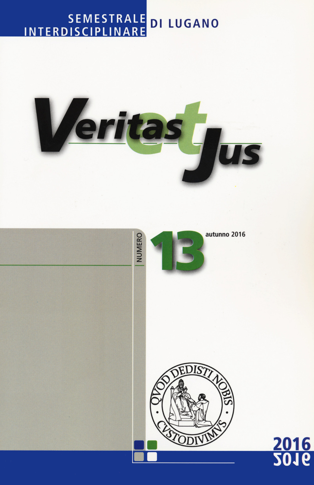 Veritas et Jus. Vol. 13