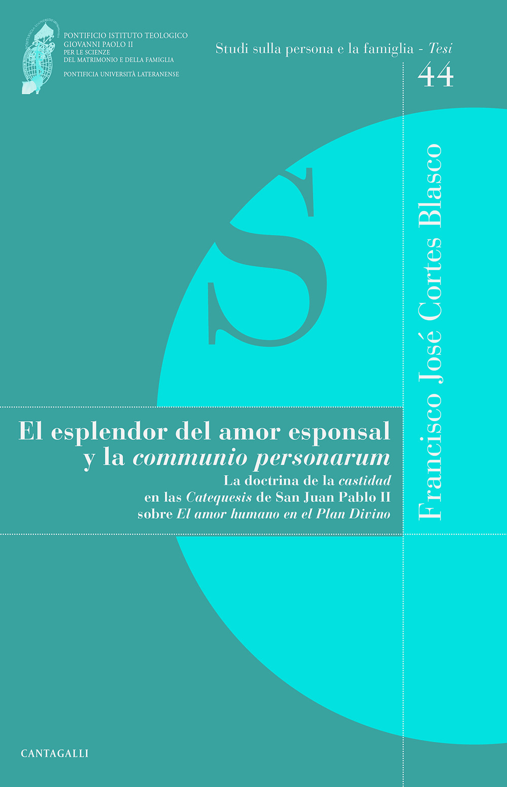 El esplendor del amor esponsal y la «comunio personarum». La doctrina de la «castidad» en las «Catequesis» de San Juan Pablo II sobre «El amor humano en el Plan Divino»