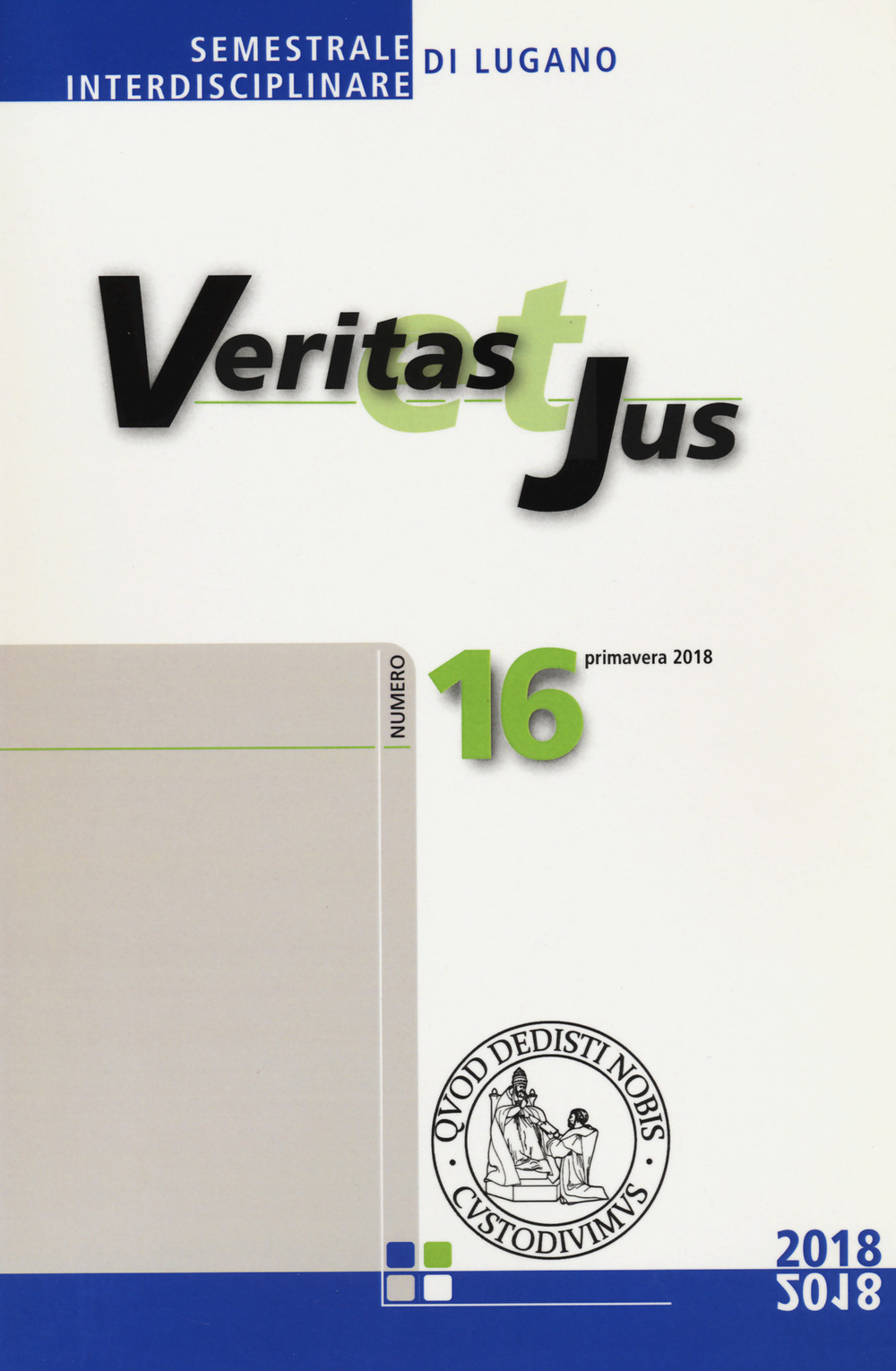Veritas et Jus. Vol. 16