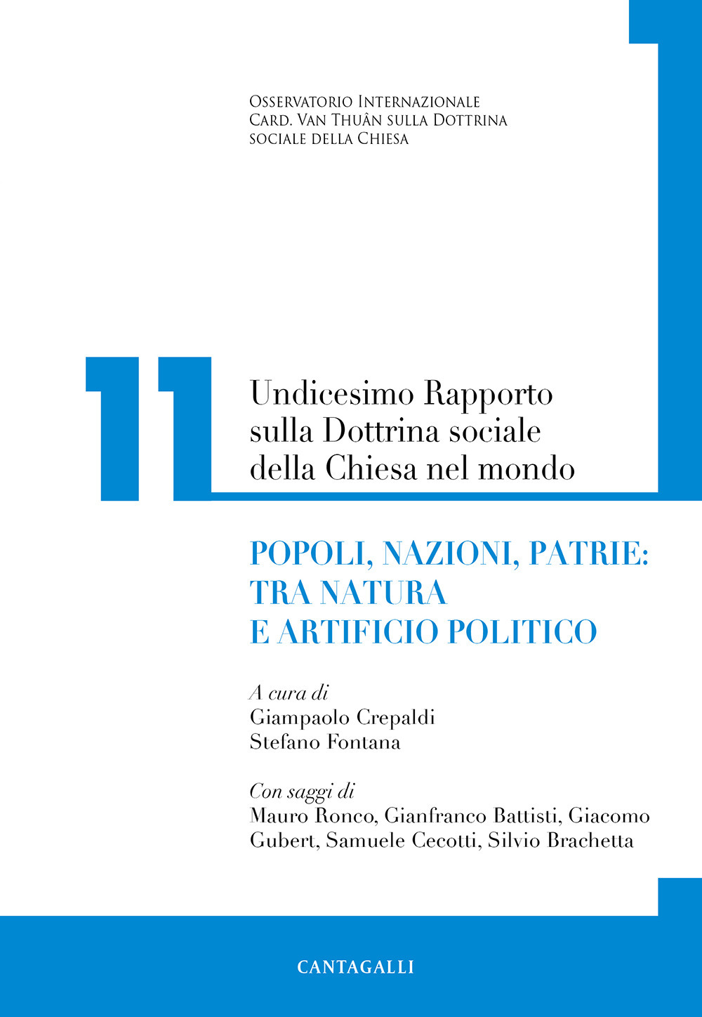 Undicesimo rapporto sulla dottrina sociale della Chiesa nel mondo. Vol. 11: Popoli, nazioni, patrie: tra natura e artificio politico