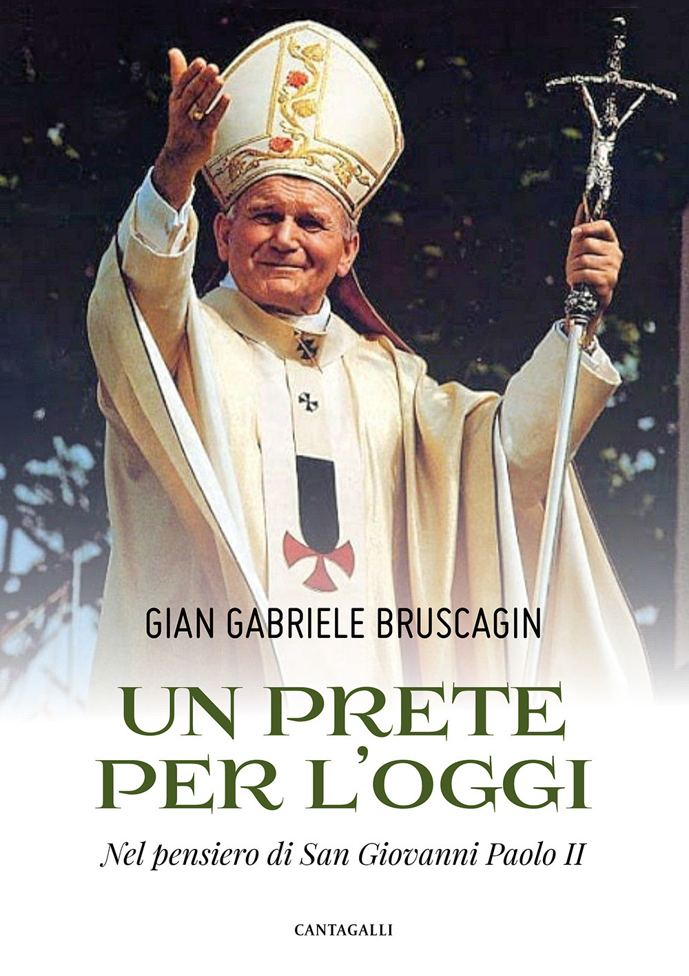 Un prete per l’oggi. Nel pensiero di San Giovanni Paolo II