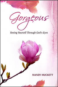 Gorgeous. Seeing yourself through God's eyes