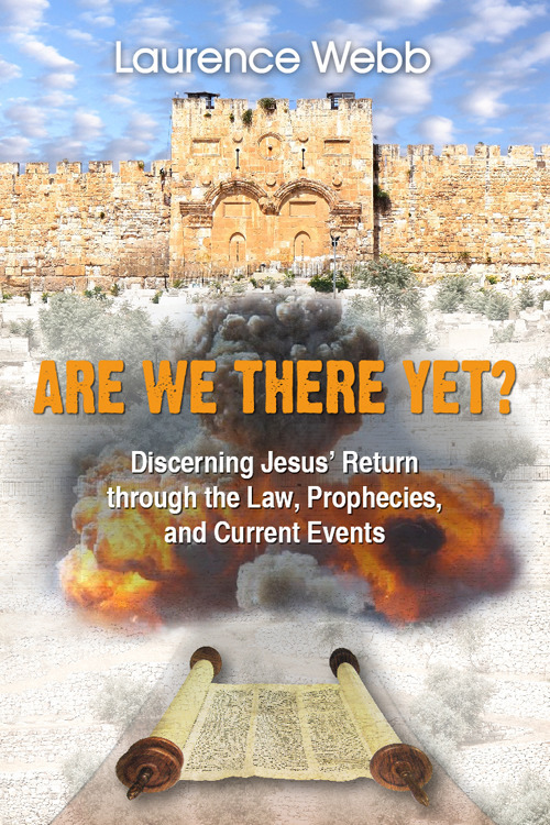 Are we there yet? Discerning Jesus’ return through the law, prophecies, and current events