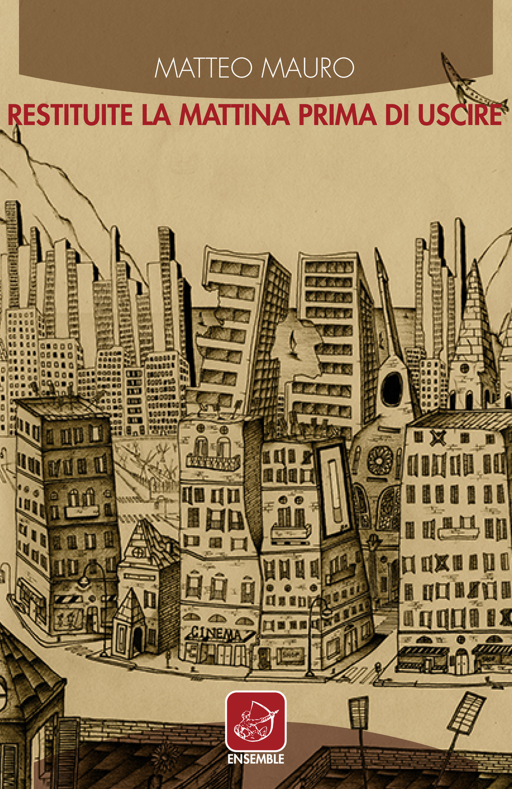 Restituite la mattina prima di uscire