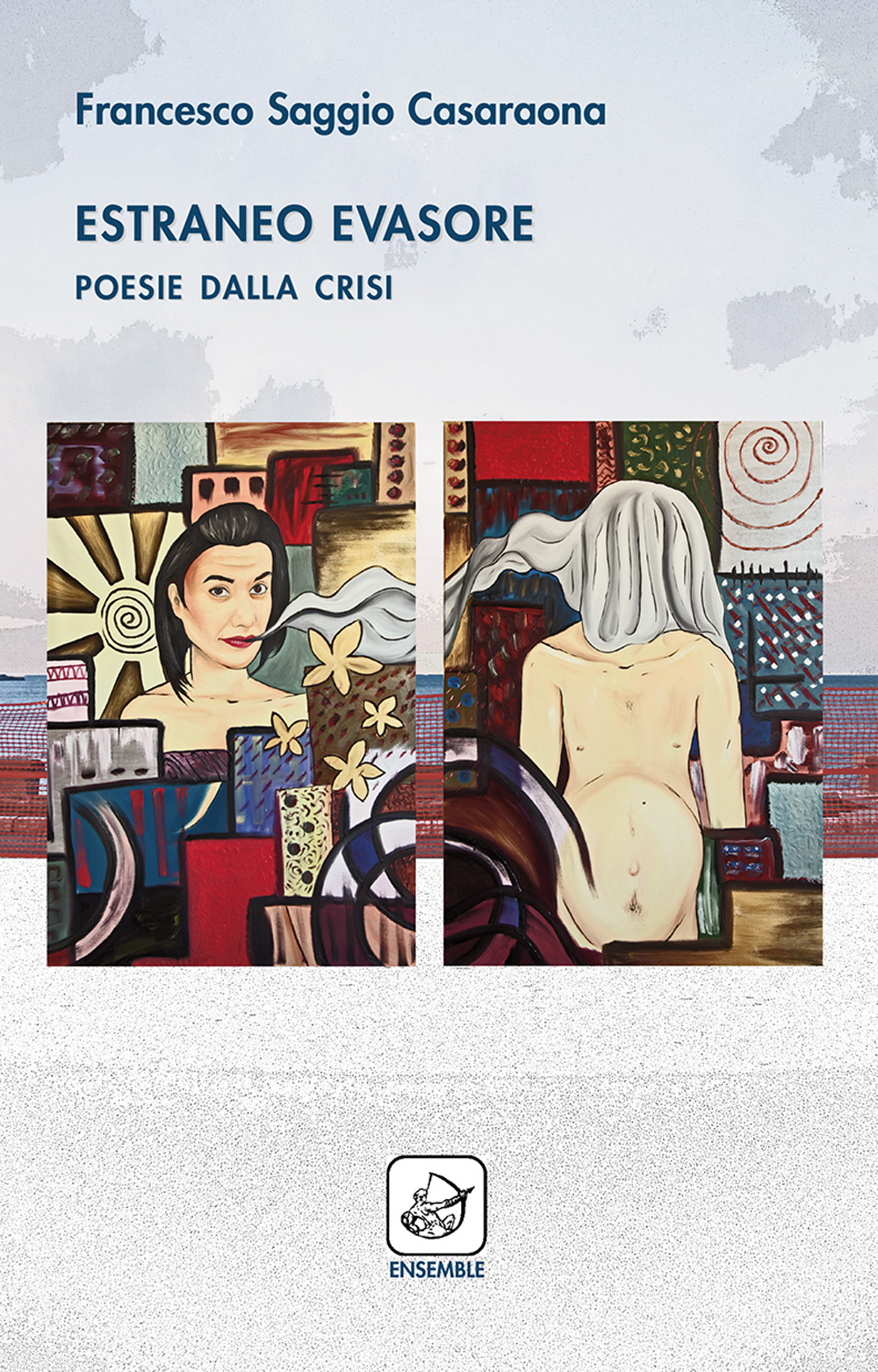 Estraneo evasore. Poesie dalla crisi