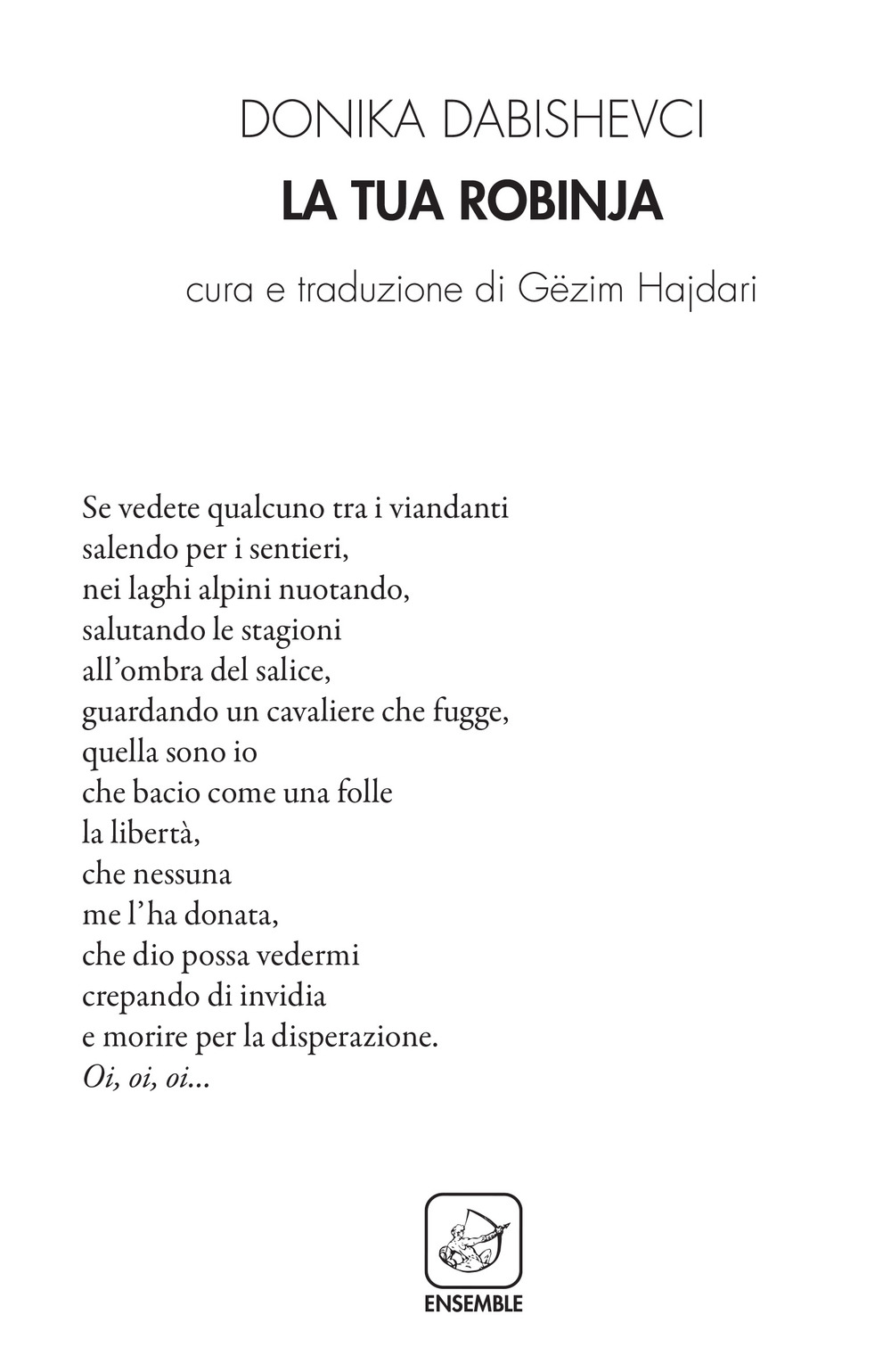 La tua Robinja. Testo albanese a fronte