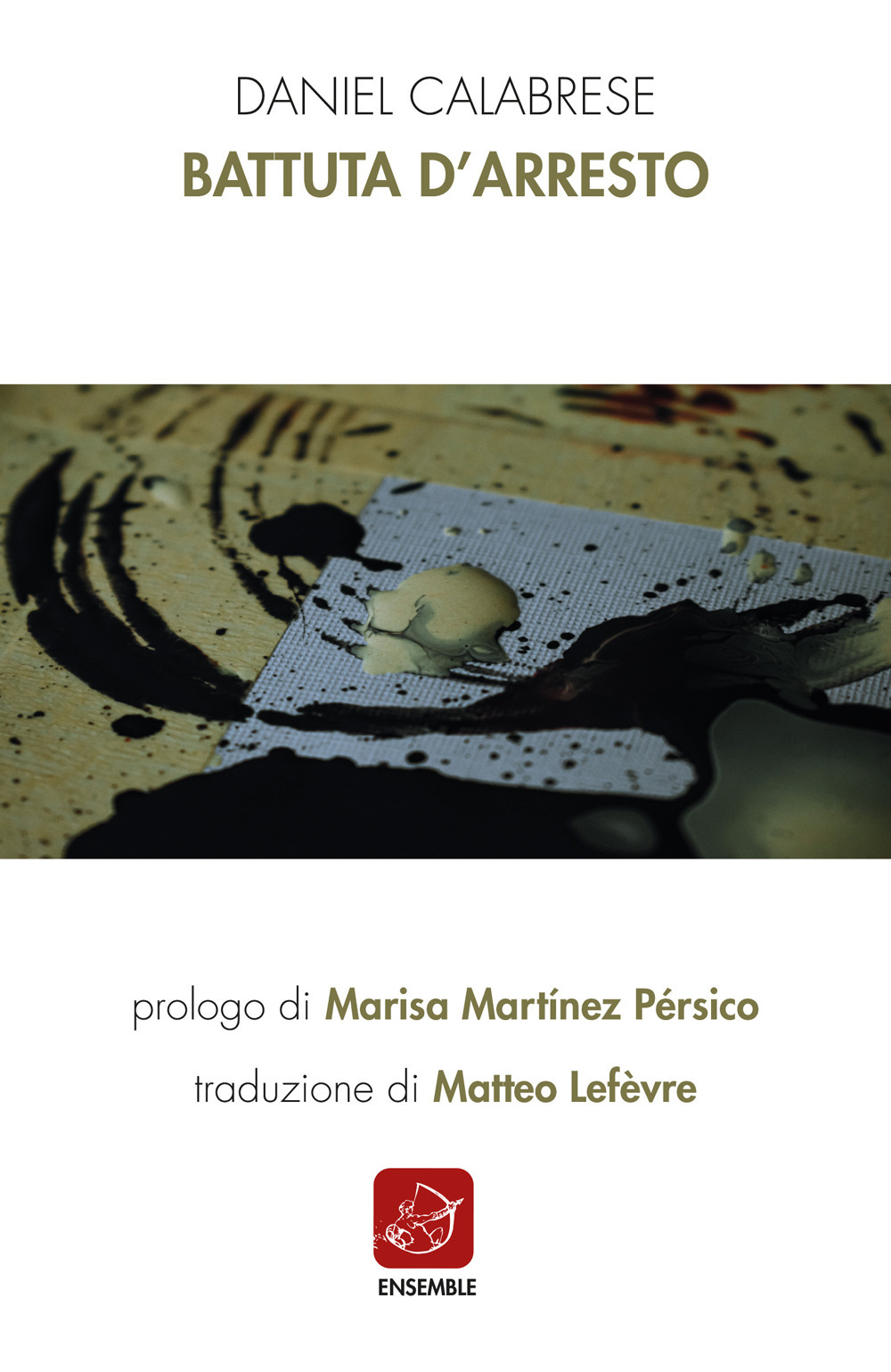 Battuta d'arresto. Testo spagnolo a fronte