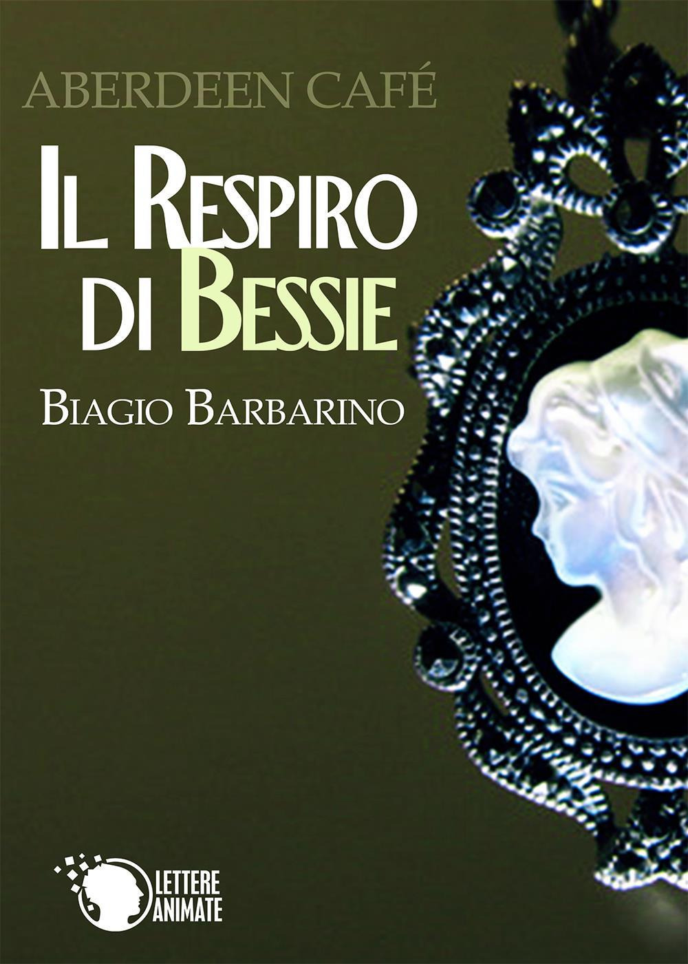 Aberdeen Café. Il respiro di Bessie