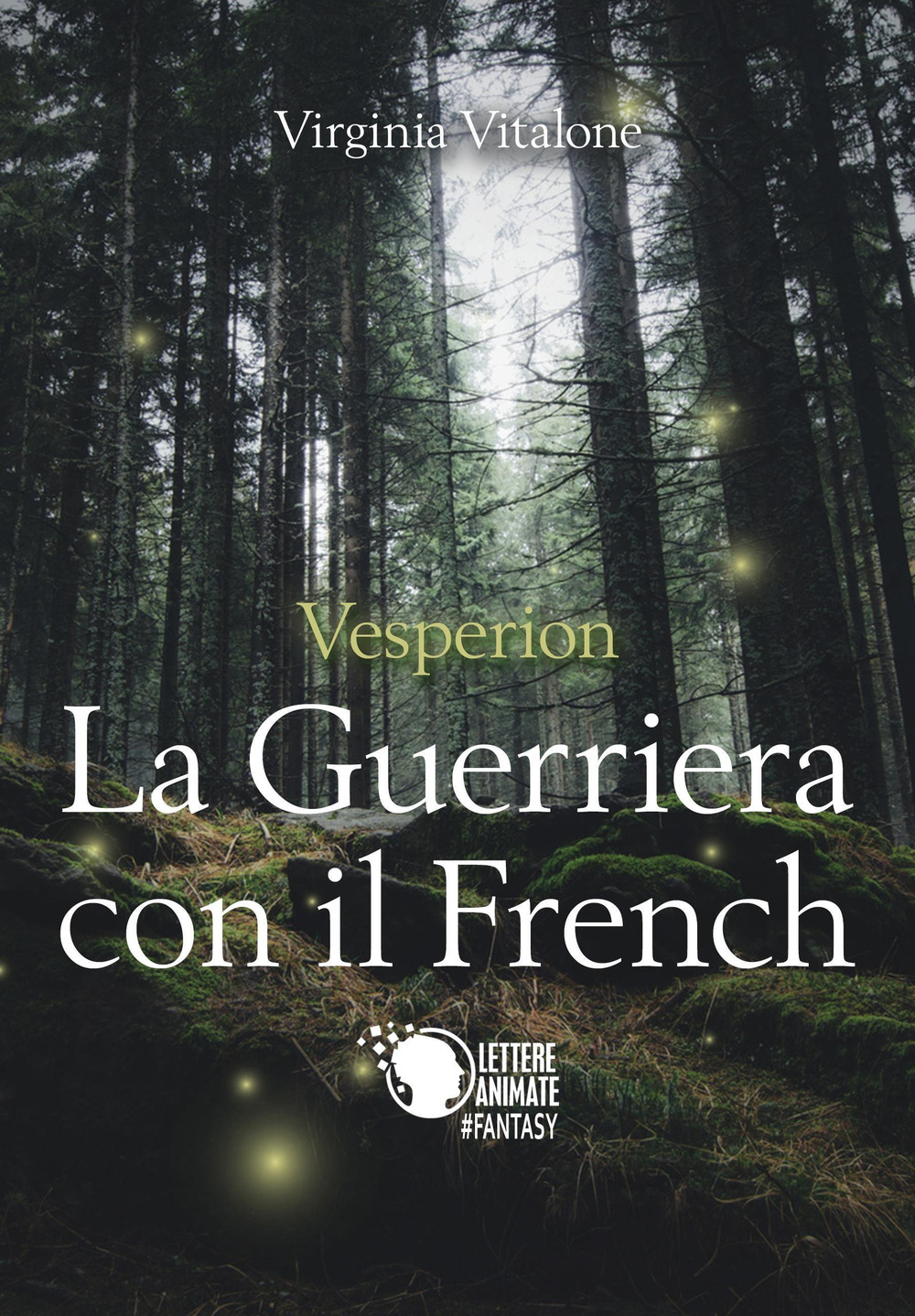 Vesperion. La guerriera con il french