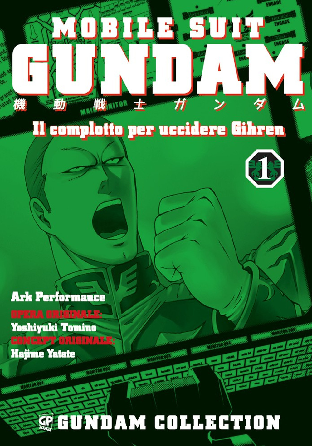 Il piano per uccidere Gihren. Gundam. Vol. 1