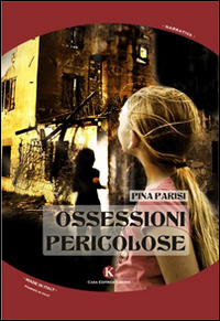 Ossessioni pericolose