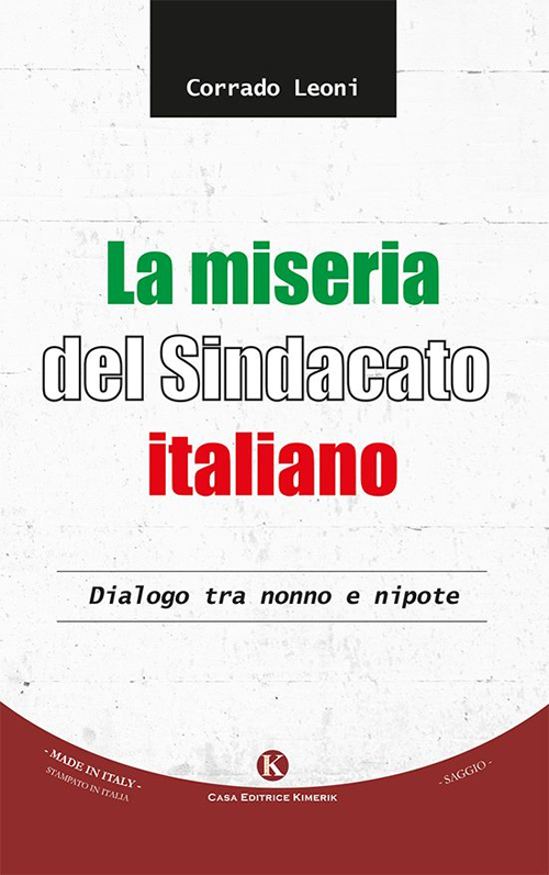 La miseria del sindacato italiano. Dialogo tra nonno e nipote