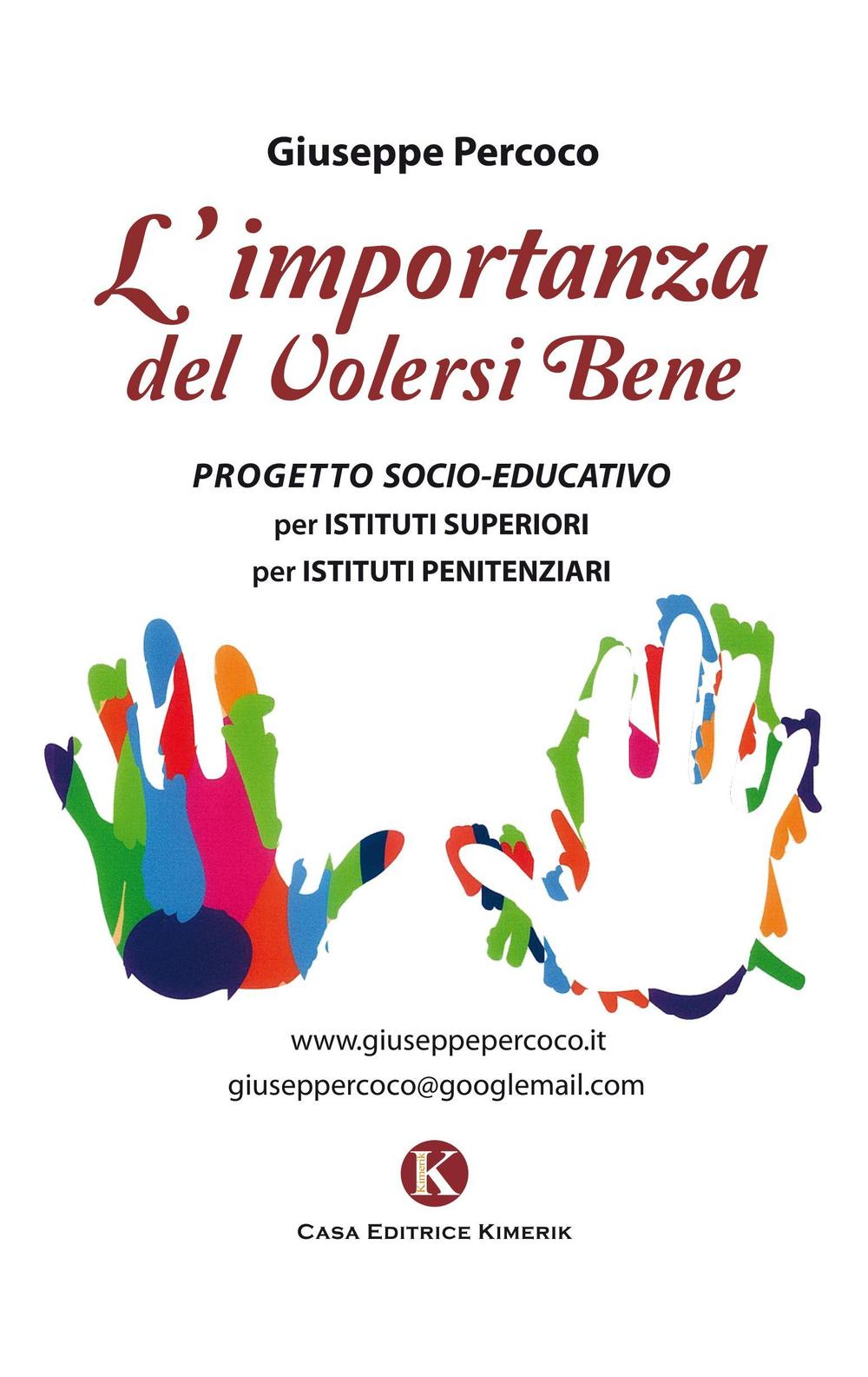 L'importanza del volersi bene. Progetto socio-educativo per istituti superiori e istituti penitenziari