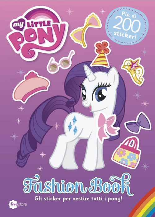 Fashion book. My Little Pony. Con adesivi