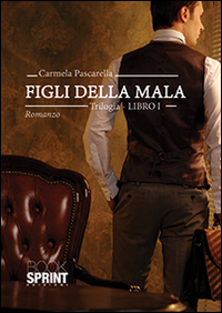 Figli della mala. Vol. 1