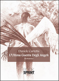 L'ultima guerra degli angeli