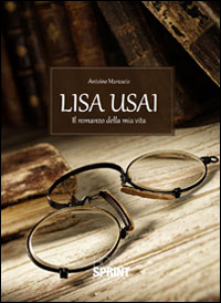 Marisa Usai. Il romanzo della mia vita